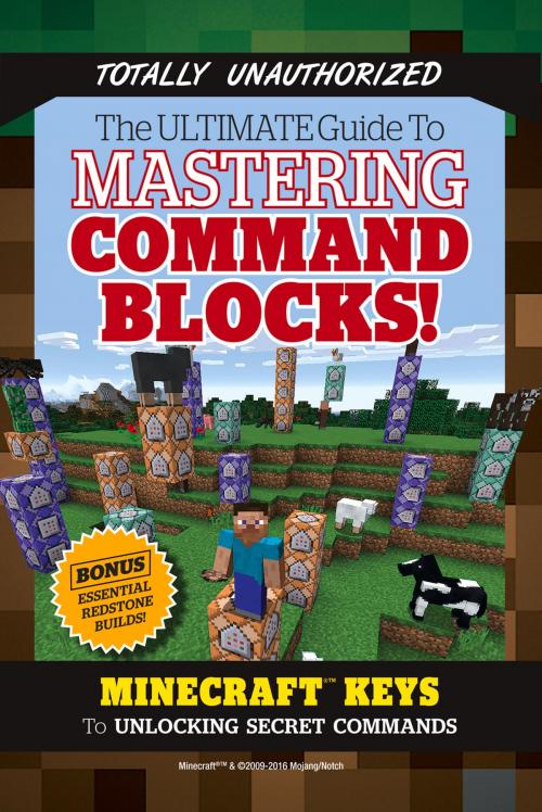 Cover of the book Ultimate Guide to Mastering Command Blocks! by Triumph Books, Triumph Books, Triumph Books