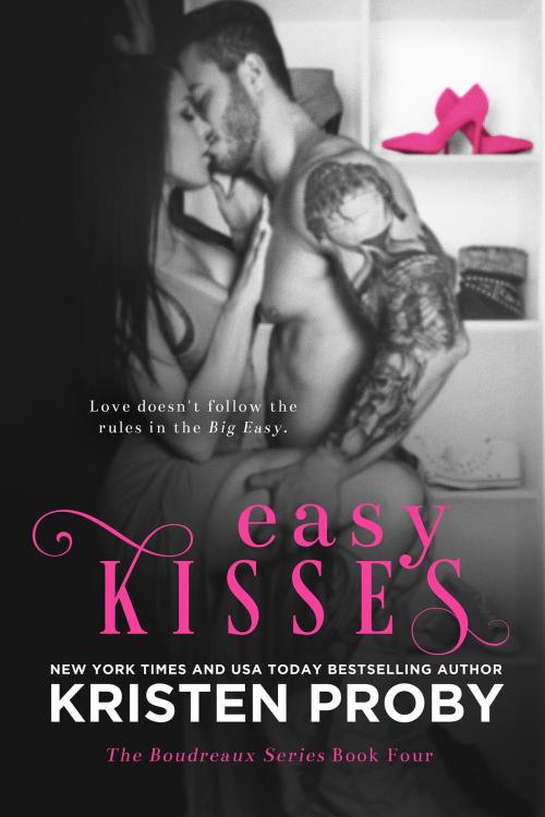 Cover of the book Easy Kisses by Kristen Proby, Ampersand Publishing, Inc.