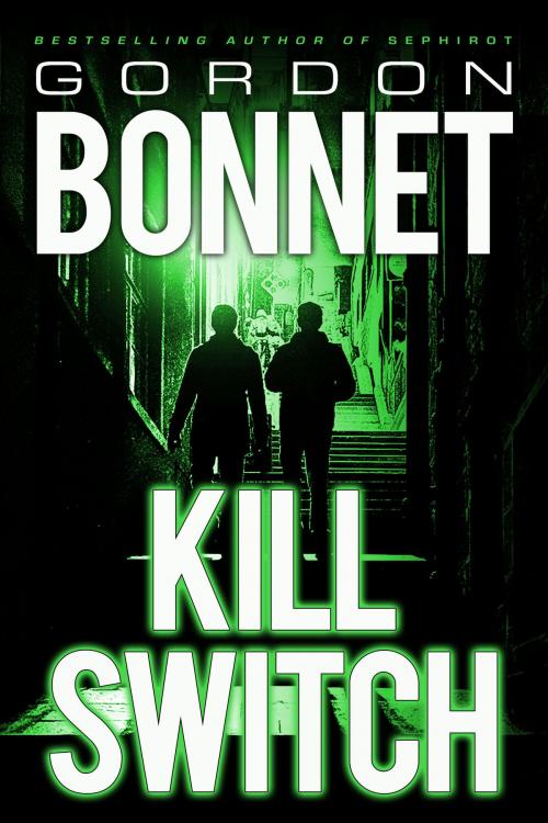 Cover of the book Kill Switch by Gordon Bonnet, Oghma Creative Media