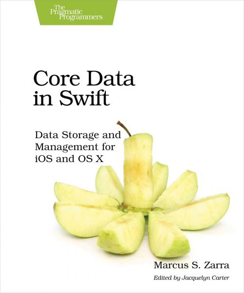 Cover of the book Core Data in Swift by Marcus S. Zarra, Pragmatic Bookshelf