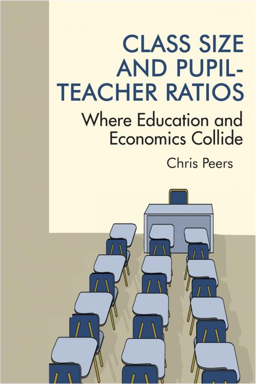 Cover of the book Class Size and Pupil?Teacher Ratios by Chris Peers, Information Age Publishing