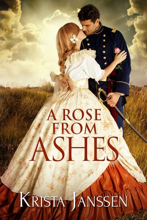 Cover of the book A Rose From Ashes by Krista Janssen, Torrid Books