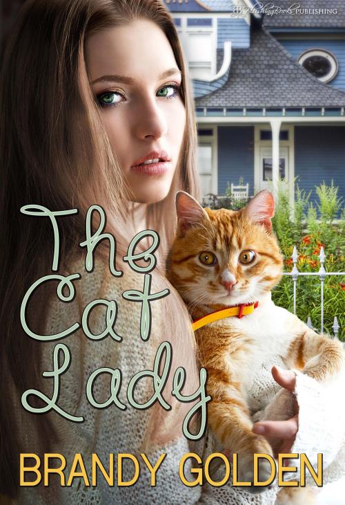 Cover of the book The Cat Lady by Brandy Golden, Blushing Books Publications