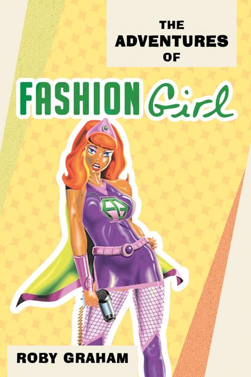 Cover of the book The Adventures of Fashion Girl by Roby Graham, Page Publishing, Inc.