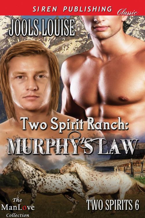 Cover of the book Two Spirit Ranch: Murphy's Law by Jools Louise, Siren-BookStrand