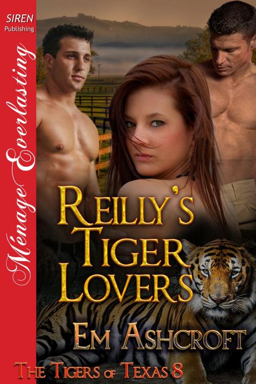 Cover of the book Reilly's Tiger Lovers by Em Ashcroft, Siren-BookStrand