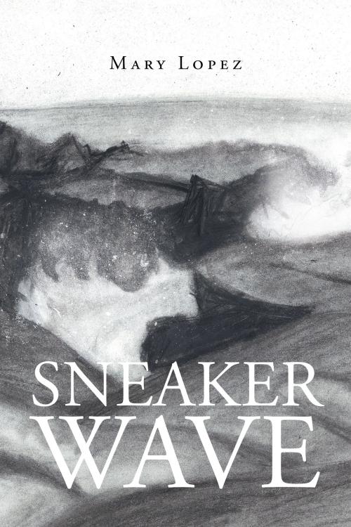 Cover of the book Sneaker Wave by Mary Lopez, Page Publishing, Inc.