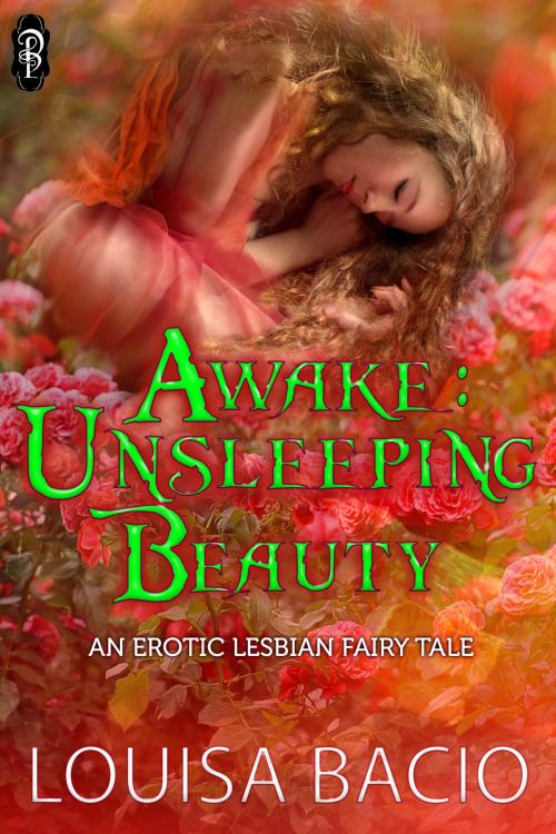 Cover of the book Awake: Unsleeping Beauty by Louisa Bacio, Decadent Publishing Company