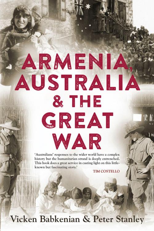 Cover of the book Armenia, Australia & the Great War by Vicken Babkenian, Peter Stanley, University of New South Wales Press