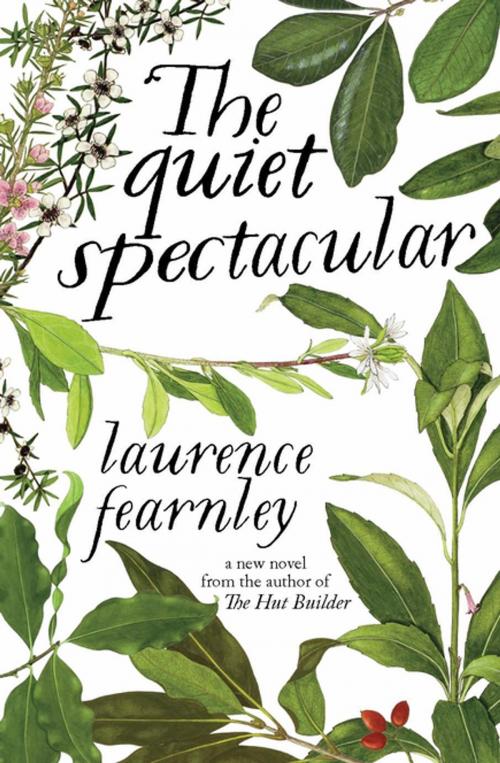 Cover of the book The Quiet Spectacular by Laurence Fearnley, Penguin Books Ltd