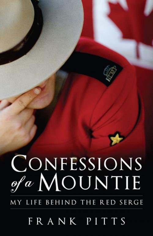 Cover of the book Confessions of a Mountie by Frank Pitts, Flanker Press