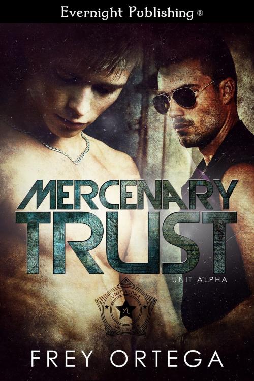 Cover of the book Mercenary Trust by Frey Ortega, Evernight Publishing