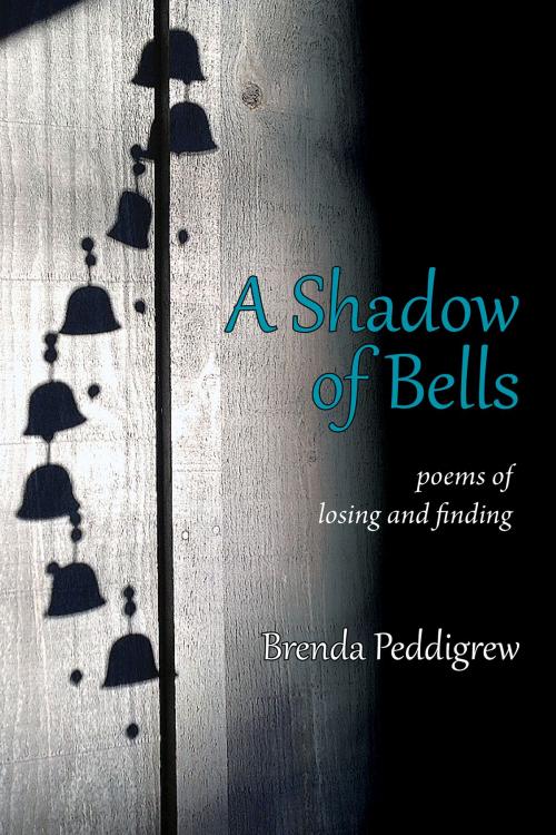 Cover of the book A Shadow of Bells by Brenda Peddigrew, Brenda Peddigrew
