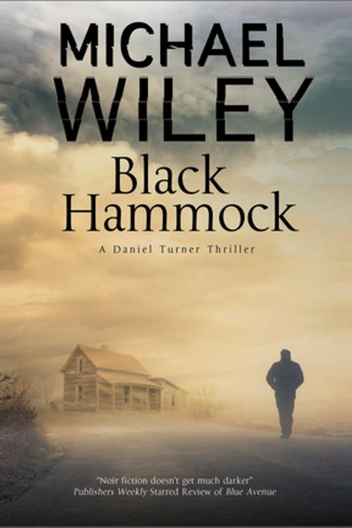 Cover of the book Black Hammock by Michael Wiley, Severn House Publishers