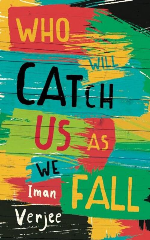 Cover of the book Who Will Catch Us As We Fall by Iman Verjee, Oneworld Publications