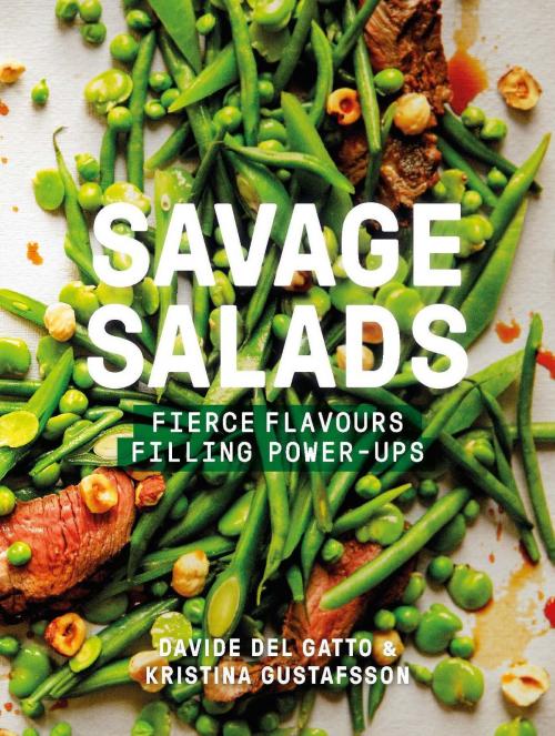 Cover of the book Savage Salads by Kristina Gustafsson, Davide del Gatto, Frances Lincoln