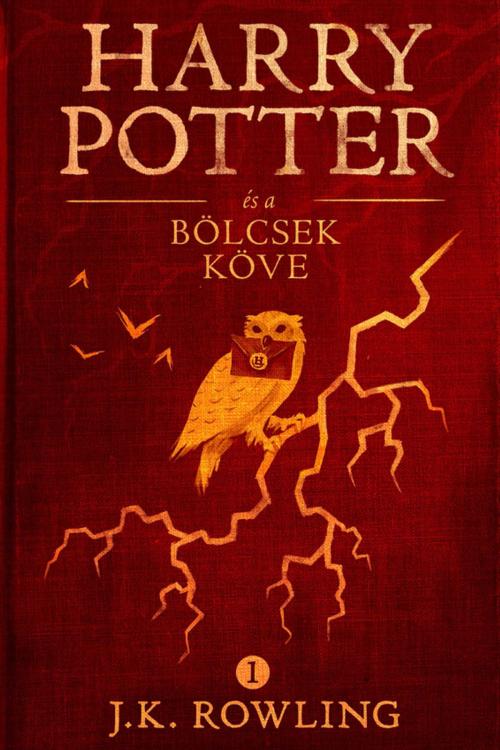 Cover of the book Harry Potter és a bölcsek köve by J.K. Rowling, Pottermore Publishing