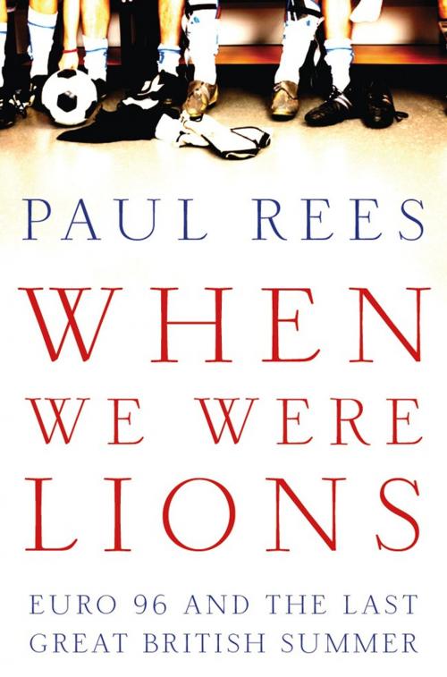 Cover of the book When We Were Lions by Paul Rees, Aurum Press