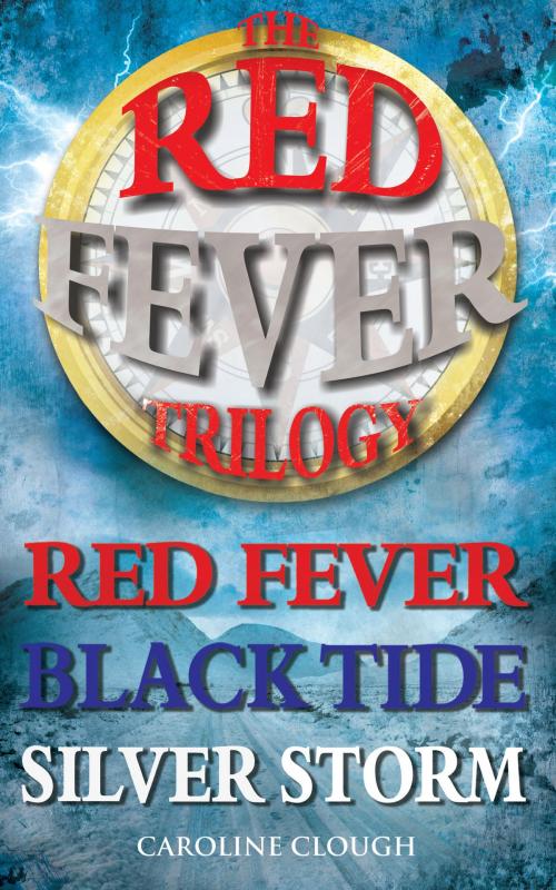 Cover of the book Red Fever Trilogy by Caroline Clough, Floris Books