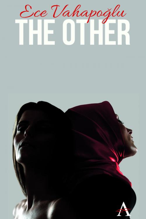 Cover of the book The Other by Ece Vahapoglu, Anthem Press