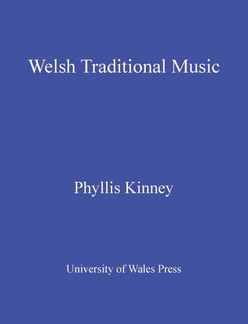 Cover of the book Welsh Traditional Music by Phyllis Kinney, University of Wales Press