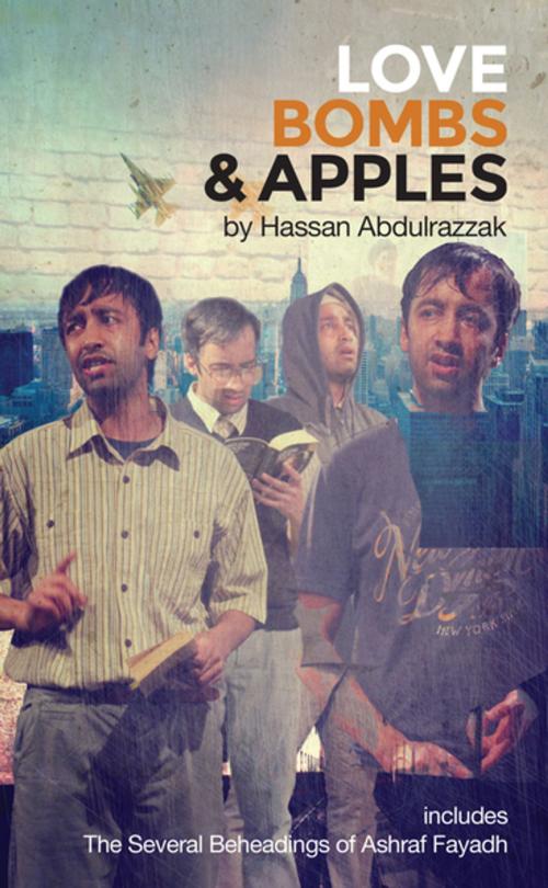 Cover of the book Love Bombs and Apples by Hassan Abdulrazzak, Oberon Books