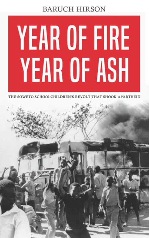 Cover of the book Year of Fire, Year of Ash by Baruch Hirson, Zed Books