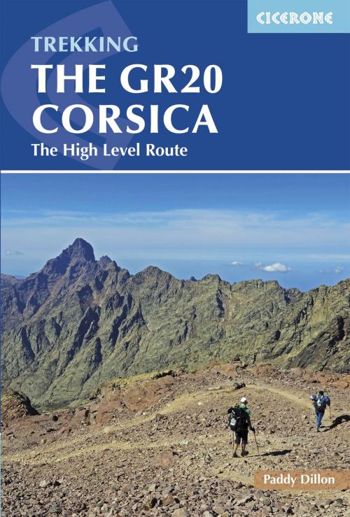 Cover of the book The GR20 Corsica by Paddy Dillon, Cicerone Press
