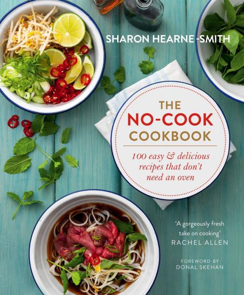 Cover of the book The No-cook Cookbook by Sharon Hearne-Smith, Quercus Publishing