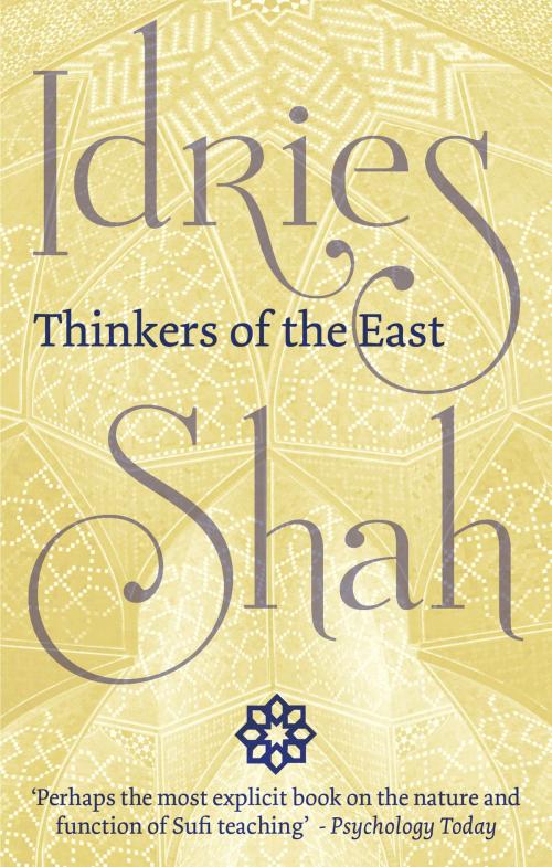 Cover of the book Thinkers of the East by Idries Shah, ISF Publishing