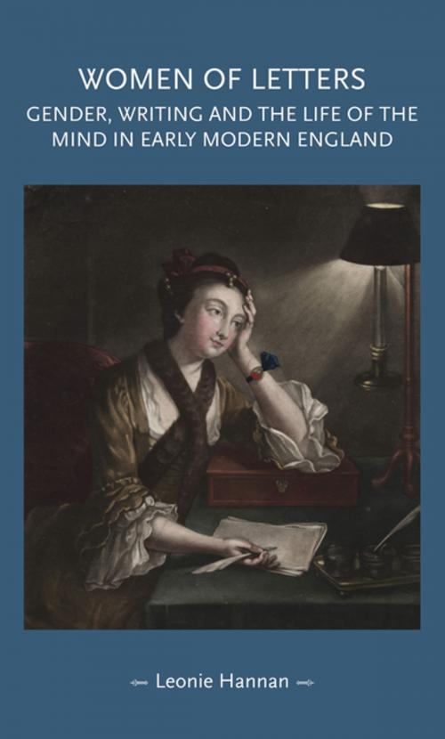 Cover of the book Women of letters by Leonie Hannan, Manchester University Press