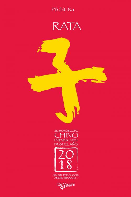 Cover of the book Su horóscopo chino. Rata by Pô Bit-Na, De Vecchi