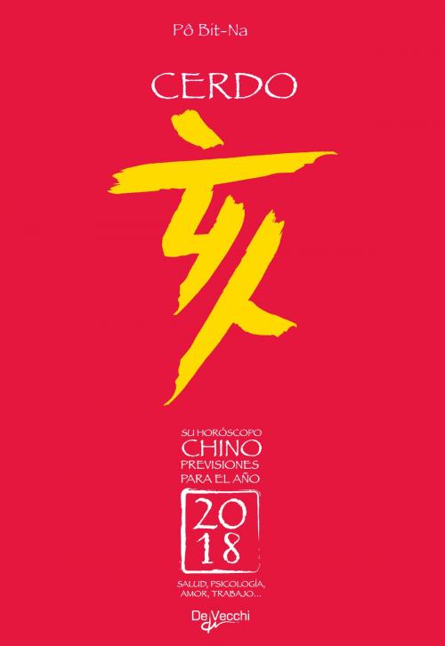 Cover of the book Su horóscopo chino. Cerdo by Pô Bit-Na, De Vecchi
