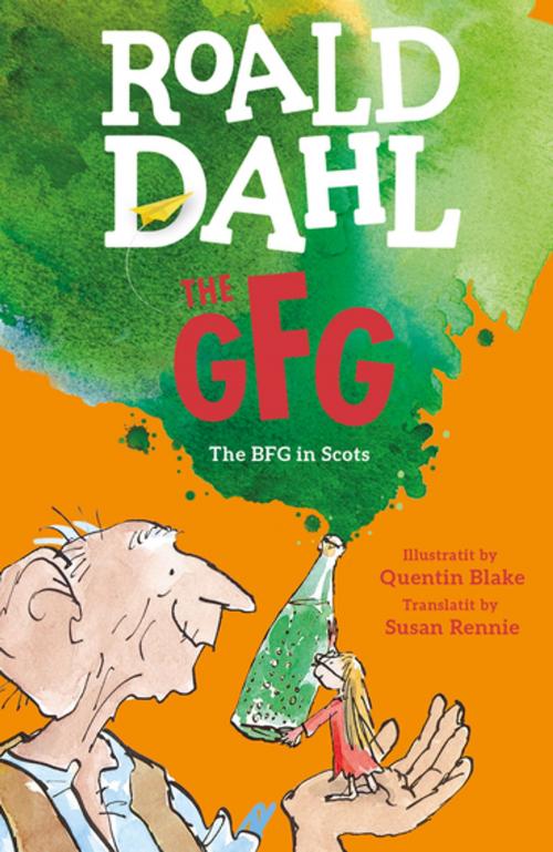 Cover of the book The GFG: The Guid Freendly Giant by Roald Dahl, Black & White Publishing