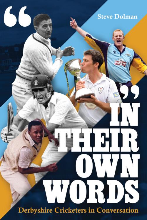 Cover of the book In Their Own Words by Steve Dolman, Pitch Publishing