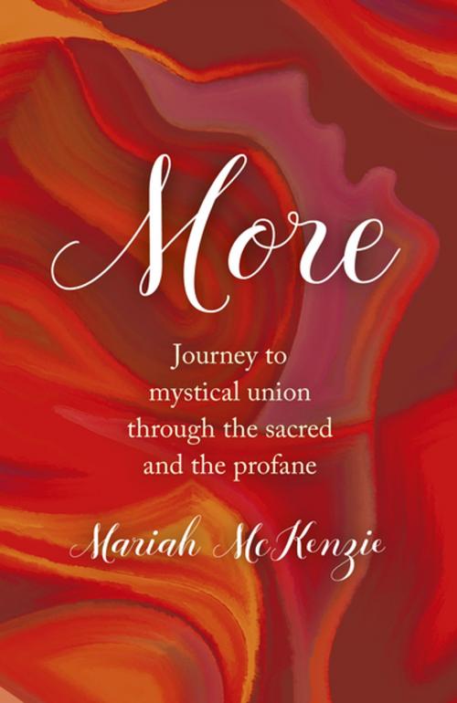 Cover of the book More by Mariah McKenzie, John Hunt Publishing