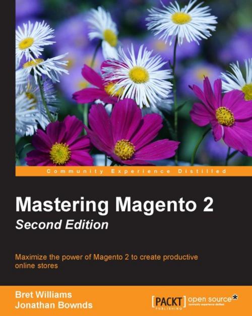 Cover of the book Mastering Magento 2 - Second Edition by Bret Williams, Jonathan Bownds, Packt Publishing