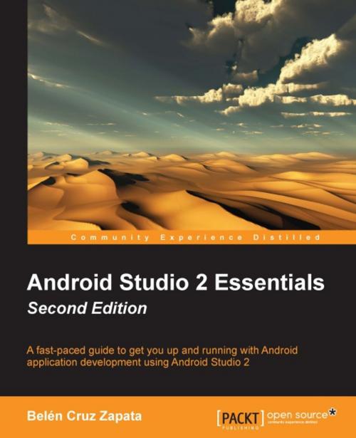 Cover of the book Android Studio 2 Essentials - Second Edition by Belen Cruz Zapata, Packt Publishing