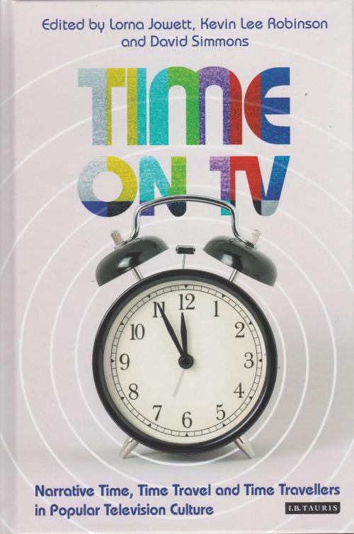 Cover of the book Time on TV by , Bloomsbury Publishing