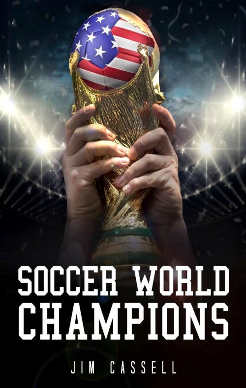 Cover of the book Soccer World Champions by Jim Cassell, Bury Editions