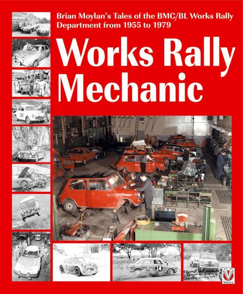 Cover of the book Works rally Mechanic by Brian Moylan, Veloce Publishing Ltd