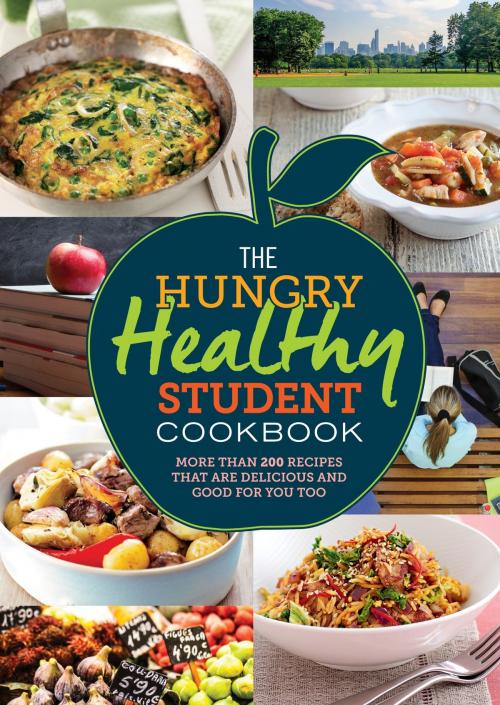 Cover of the book The Hungry Healthy Student Cookbook by Spruce, Octopus Books