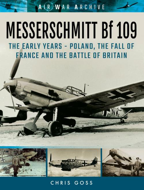 Cover of the book Messerschmitt Bf 109 by Chris  Goss, Frontline Books