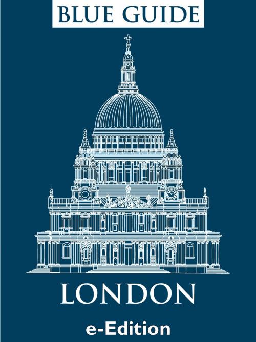 Cover of the book Blue Guide London by Emily Barber, Blue Guides Ltd.