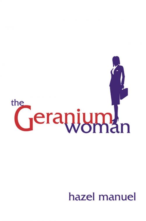 Cover of the book The Geranium Woman by Hazel Manuel, Cinnamon Press