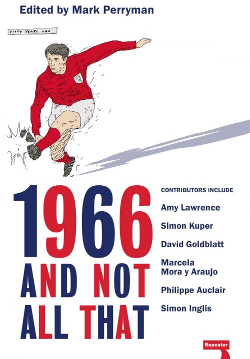 Cover of the book 1966 And Not All That by Mark Perryman, Watkins Media