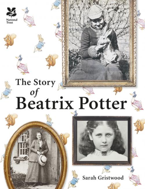 Cover of the book The Story of Beatrix Potter by Sarah Gristwood, Pavilion Books