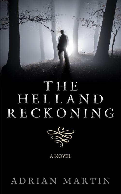 Cover of the book The Helland Reckoning by Adrian Martin, Crooked Cat Publishing