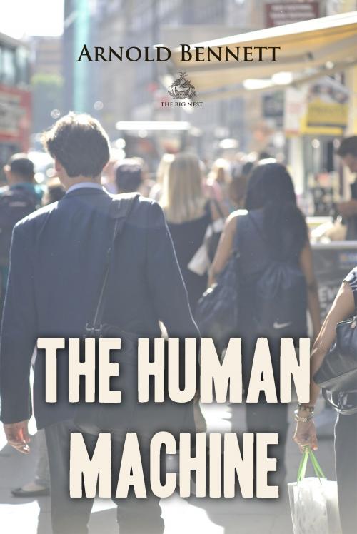 Cover of the book The Human Machine by Arnold Bennett, Interactive Media