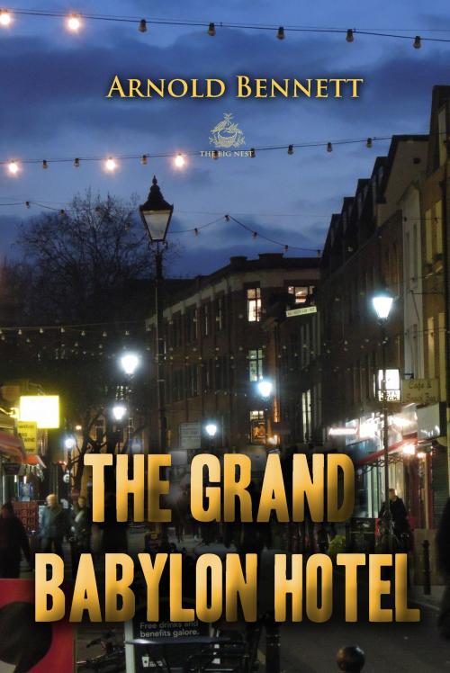 Cover of the book The Grand Babylon Hotel by Arnold Bennett, Interactive Media